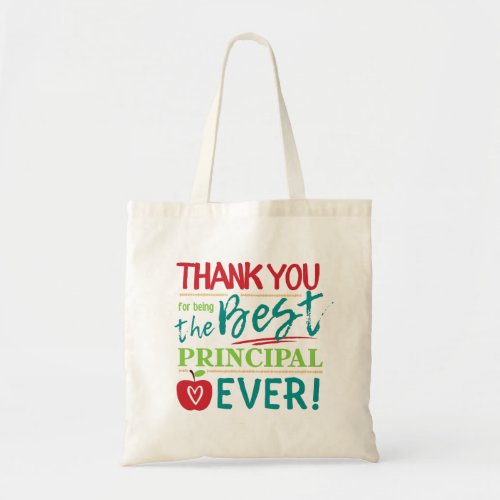Thank You for Being the Best Principal Ever Tote Bag