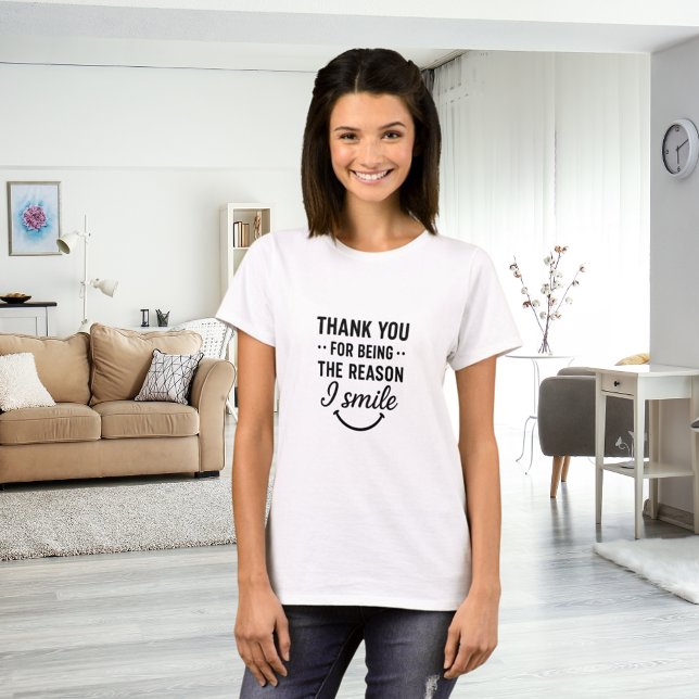 Thank you for being the reason I smile friends T-Shirt (Creator Uploaded)