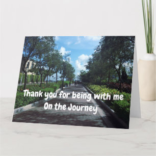 Thank you for being with me on the journey card