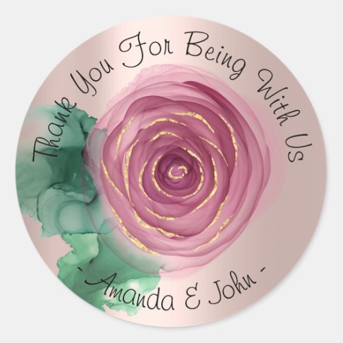 Thank You For Being With Us Name Pink Rose Greener Classic Round Sticker