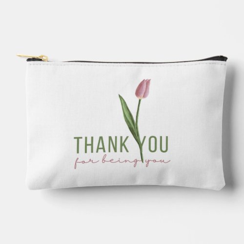 Thank You For Being You Accessory Pouch