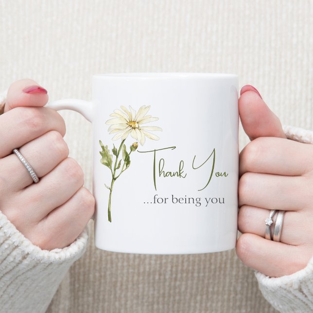Thank You For Being You Appreciation Coffee Mug (Creator Uploaded)