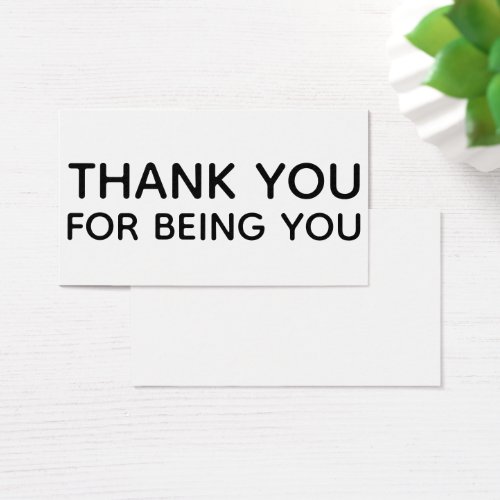 Thank You For Being You Gift Insert Card