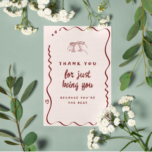 Thank You For Being You   You're The Best Card