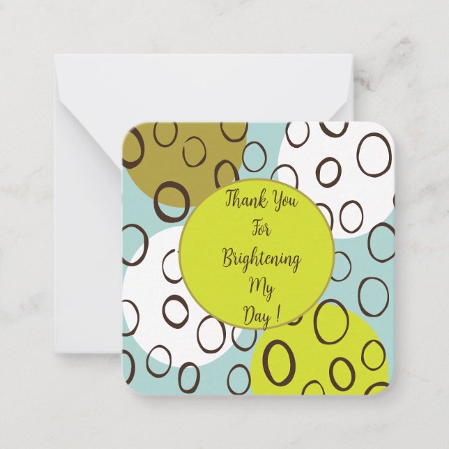 Thank You For Brightening my Day Note Card: Card (Front)