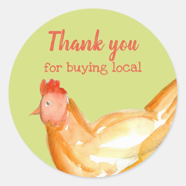 Thank You For Buying Local Chicken Green Classic Round Sticker (Front)