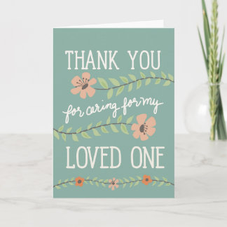 Thank You for Caring for My Loved One Card