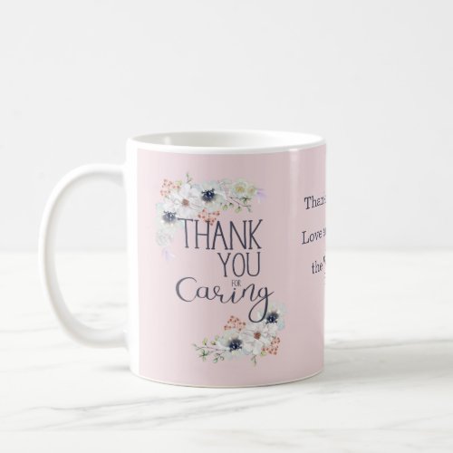 Thank You For Caring Pink Floral Appreciation Coffee Mug