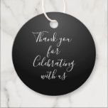 Thank You For Celebrating With Us Favor Tags<br><div class="desc">Custom Wedding Favor Tags with black and gray background color. Perfect for gift packages or wine bottles.</div>