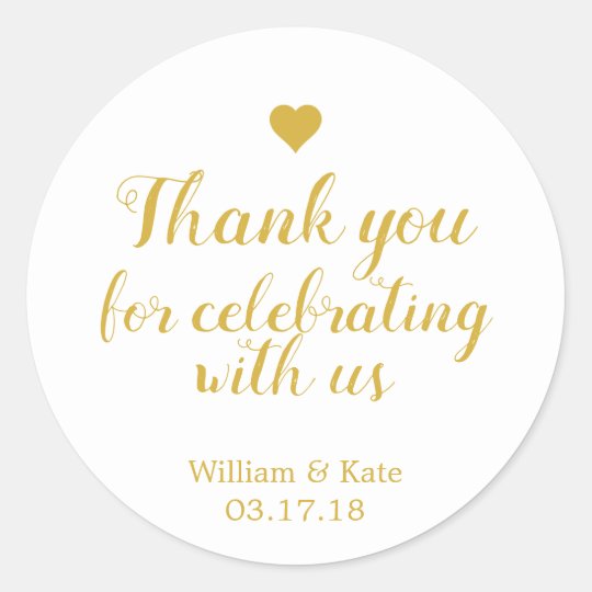 Thank You For Celebrating with Us Gold Classic Round Sticker | Zazzle.com
