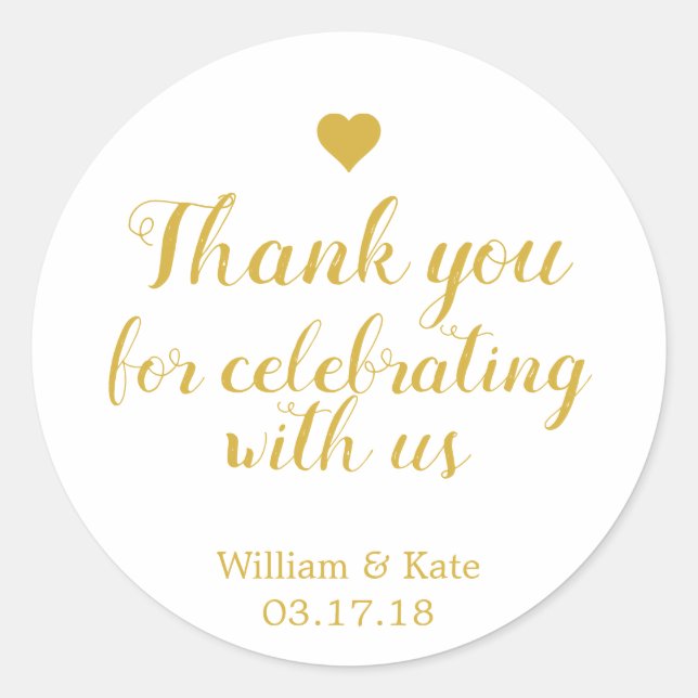 Thank You For Celebrating with Us Gold Classic Round Sticker (Front)