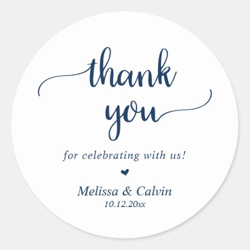 Thank you for celebrating with us Rustic Wedding  Classic Round Sticker