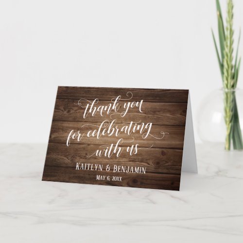 Thank You for Celebrating With Us Rustic Wood Card