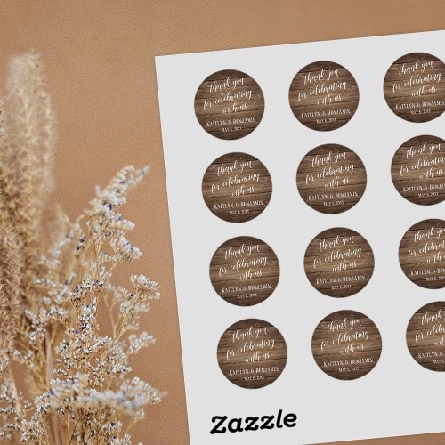 Thank You for Celebrating With Us Rustic Wood Classic Round Sticker