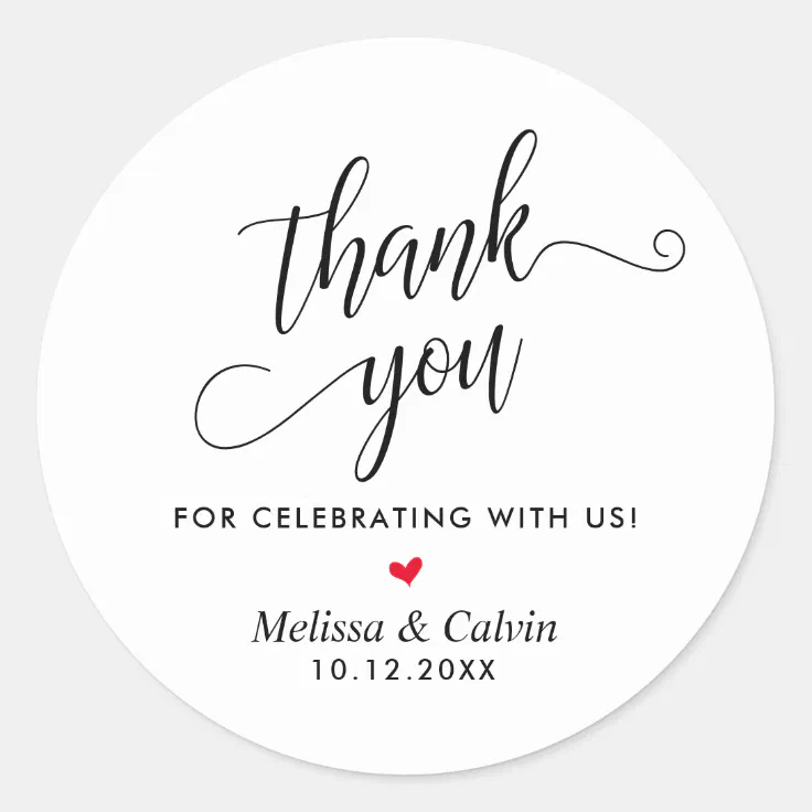 Thank you for celebrating with us, Wedding Classic Round Sticker | Zazzle