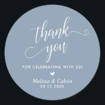 Thank you for celebrating with us, Wedding Classic Round Sticker<br><div class="desc">Thank you for celebrating with us,  Wedding Classic Round Sticker,  in dusty blue themed.</div>