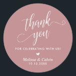 Thank you for celebrating with us, Wedding Classic Round Sticker<br><div class="desc">Thank you for celebrating with us,  Wedding Classic Round Sticker,  in dusty rose themed.</div>
