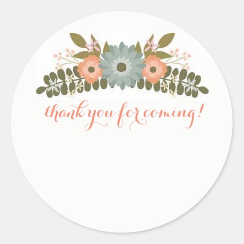 Thank You For Coming Classic Round Sticker