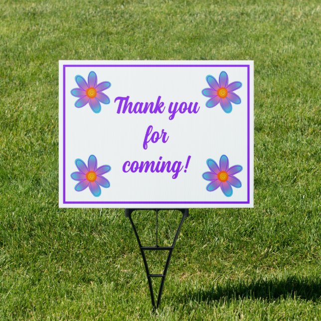 Thank You For Coming! Flowers Yard Sign (Insitu)