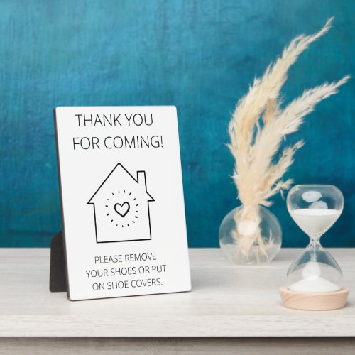 Thank You For Coming Open House No Shoes Plaque