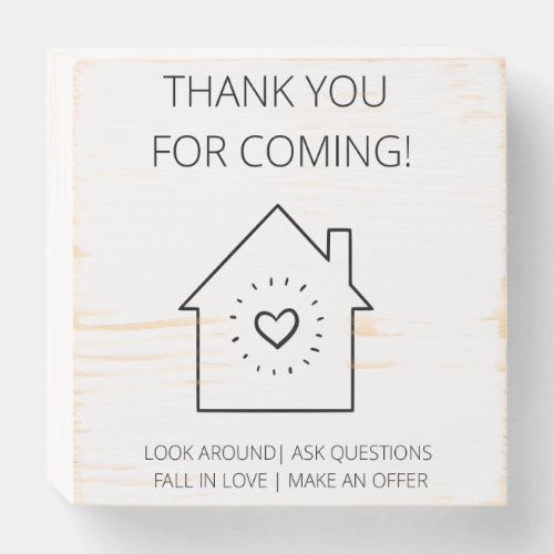 Thank You For Coming Open House Real Estate  Wooden Box Sign