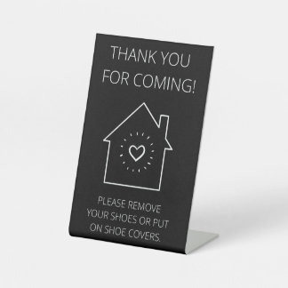 Thank You For Coming Open House (Remove Shoes) Pedestal Sign