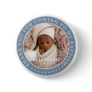 Thank You For Coming To My Baptism Modern Photo Button