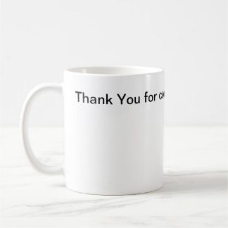Thank You for coming to work today mug