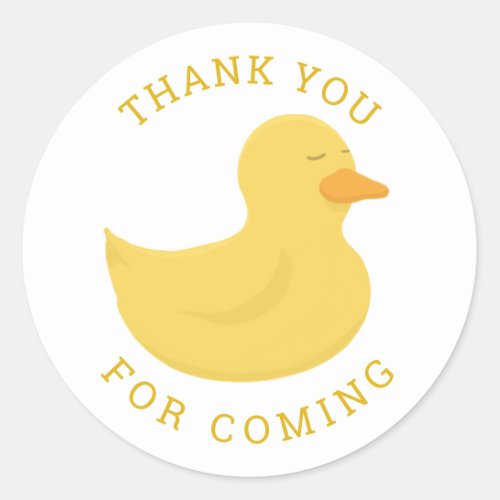 Thank you for coming Yellow bath duck Cute bird Classic Round Sticker