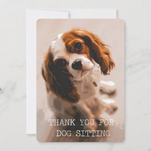 Thank You For Dog Sitting _ King Charles Cavalier