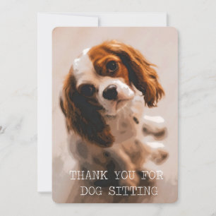 Thank You For Dog Sitting - King Charles Cavalier Card