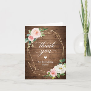 Thank You for Everything Mom Rustic Blush Floral Card