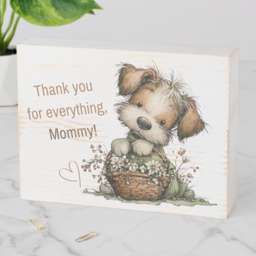 Thank you for everything, Mom! Wooden Box Sign