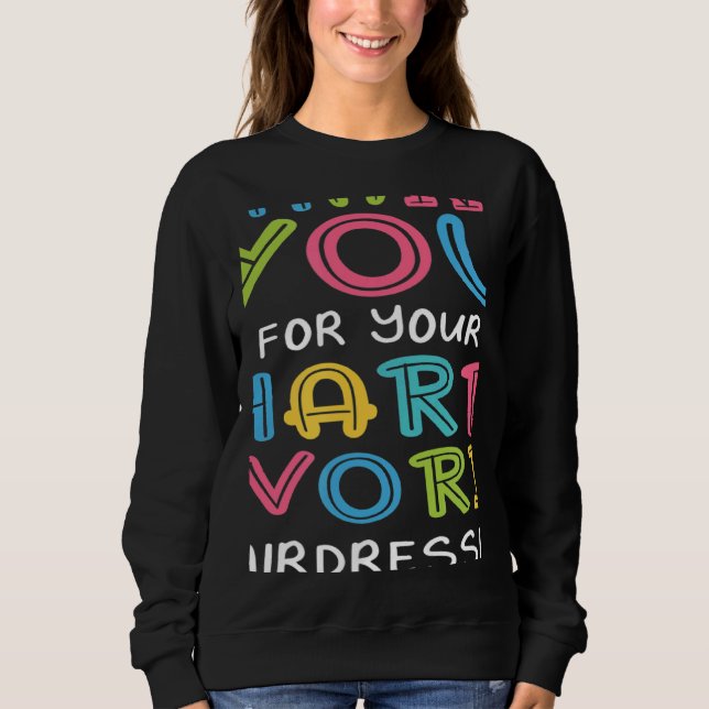 Thank You For Hard Work Hairdresser Sayings Hairst Sweatshirt (Front)