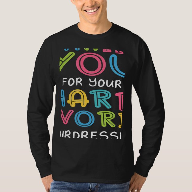 Thank You For Hard Work Hairdresser Sayings Hairst T-Shirt (Front)