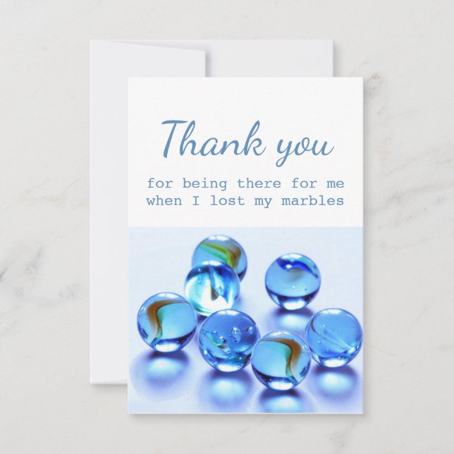 Thank You For Help When I Lost my Marbles (Front)