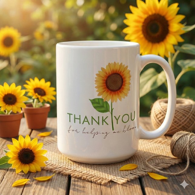 Thank You For Helping Me Bloom Mug (Thank someone special with this, "Thank you for helping me bloom" sunflower mug! )