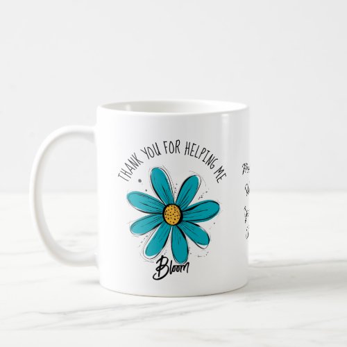  thank you for helping me Bloom teacher coffee mug