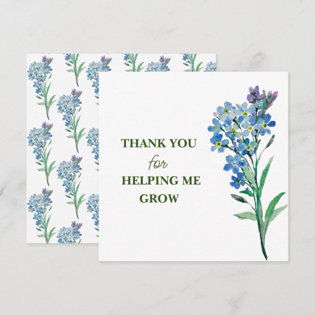 THANK YOU for HELPING ME GROW! Card (Front/Back)