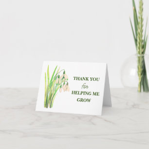 THANK YOU for HELPING ME GROW! Card