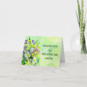 THANK YOU for HELPING ME GROW! Card