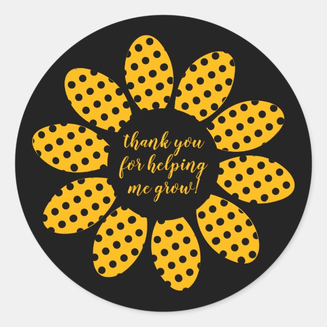 Thank you for helping me grow Flower black Classic Round Sticker