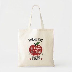 Thank You for Helping Me Grow Have a Great Summer Tote Bag