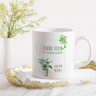 Thank You for Helping Me Grow House Plants Teacher Coffee Mug