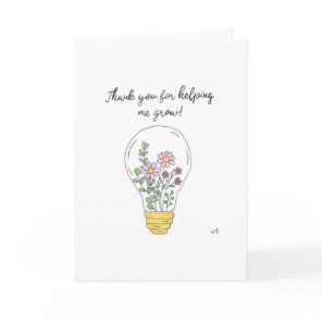 Thank You for Helping Me Grow Lightbulb Card