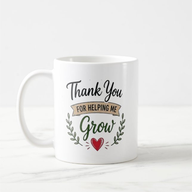 Thank You for Helping Me Grow Personalized Coffee Mug (Left)