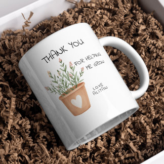 Thank You for Helping Me Grow  Plant Pot Teacher  Coffee Mug