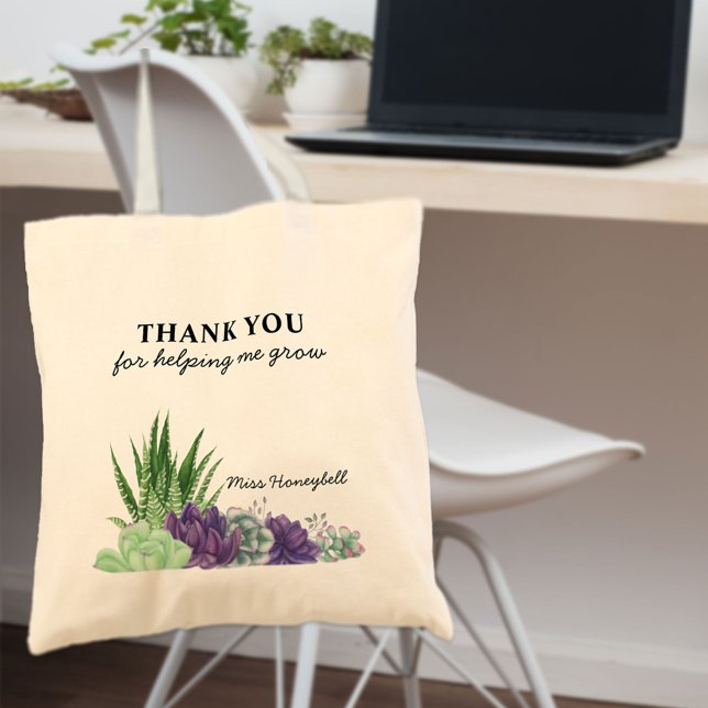 Thank You for Helping Me Grow Succulents Tote Bag (Creator Uploaded)
