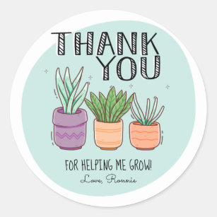 Thank You for Helping Me Grow Teacher Appreciation Classic Round Sticker