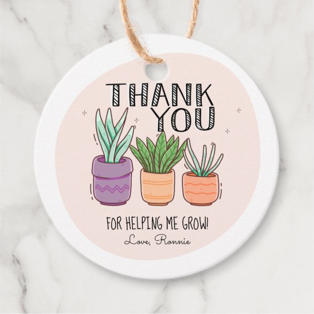 Thank You for Helping Me Grow Teacher Appreciation Favor Tags